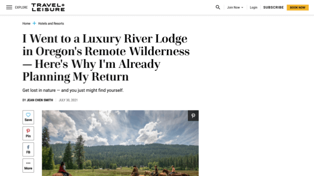 Travel + Leisure – I Went to a Luxury River Lodge in Oregon’s Remote Wilderness — Here’s Why I’m Already Planning My Return